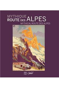 Mythique Route Des Alpes