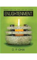 Enlightenment: Quest for the Fine Art of Living