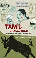 Tamil Characters: Personalities, Politics, Culture