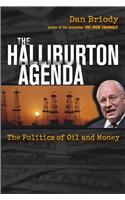 The Halliburton Agenda: The Politics of Oil and Money