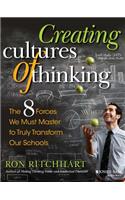 Creating Cultures of Thinking