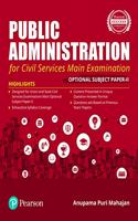 Public Administration | For Civil Services Main Examination | With Optional Subject Paper - II | First Edition | By Pearson