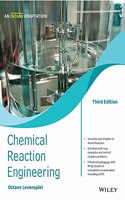 Chemical Reaction Engineering, 3ed (An Indian Adaptation)