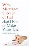 Why Marriages Succeed or Fail