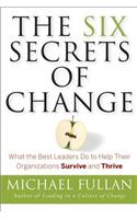 The Six Secrets of Change