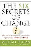 The Six Secrets of Change