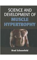 Science and Development of Muscle Hypertrophy