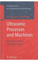 Ultrasonic Processes and Machines
