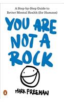 You Are Not a Rock