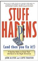 Stuff Happens (and Then You Fix It!)