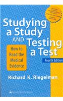 Studying a Study and Testing a Test: How to Read the Medical Evidence