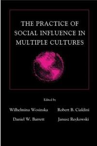 The Practice of Social influence in Multiple Cultures