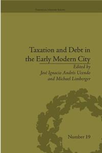 Taxation and Debt in the Early Modern City