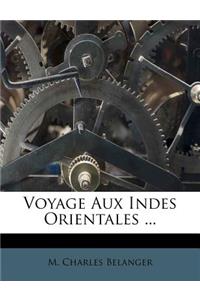 Voyage Aux Indes Orientales ...
