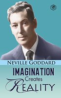 Imagination Creates Reality