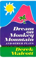 Dream on Monkey Mountain and Other Plays