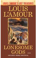 Lonesome Gods (Louis l'Amour's Lost Treasures)