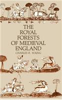 The Royal Forests of Medieval England