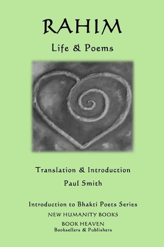 Rahim - Life & Poems: (Introduction to Bhakti Poets)