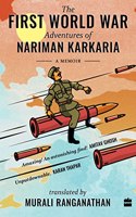 The First World War Adventures of Nariman Karkaria