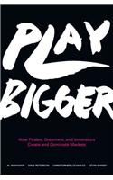 Play Bigger