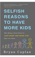 Selfish Reasons to Have More Kids