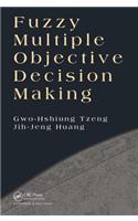 Fuzzy Multiple Objective Decision Making