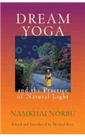 Dream Yoga and the Practice of Natural Light