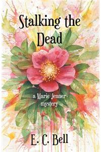 Stalking the Dead