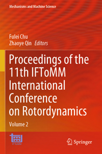 Proceedings of the 11th IFToMM International Conference on Rotordynamics