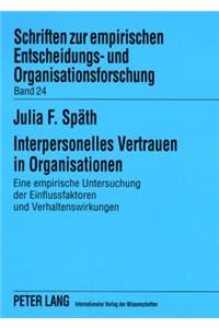 Interpersonelles Vertrauen in Organisationen