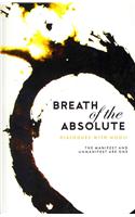 Breath of the Absolute - Dialogues with Mooji
