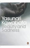 Beauty and Sadness. Yasunari Kawabata Translated from the Japanese by Edward G. Seidensticker