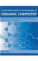Self-Study Guide to the Principles of Organic Chemistry