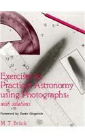 Exercises in Practical Astronomy