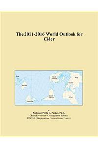 The 2011-2016 World Outlook for Cider