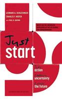 Just Start