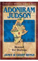 Adoniram Judson: Bound for Burma