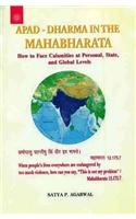 APAD-Dharma in the Mahabharata: How to Face Calamities at Personal, State, and Global Levels