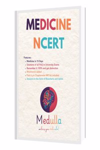 Medicine NCERT - Concise Notes for MBBS University Exams, Notes for MBBS Exams, NEET PG, NEXT