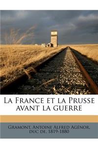 La France et la Prusse avant la guerre