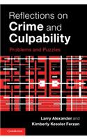 Reflections on Crime and Culpability