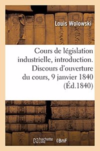 Cours de Législation Industrielle, Introduction