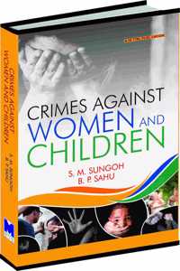 Crime Against Women And Children: A Socio-Psychological Study
