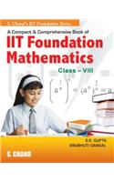 S.Chand's IIT Foundation Mathematics: Class VIII