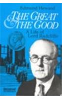 The Great and the Good - A Life of Lord Radcliffe