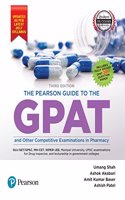 The Pearson Guide to GPAT and Other Entrance Examination in Pharmacy
