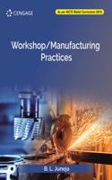 Workshop/Manufacturing Practices (as Per Aicte Model Curriculum 2018)