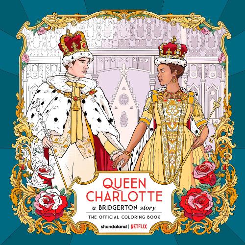 Queen Charlotte, a Bridgerton Story: The Official Coloring Book