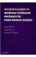 Worked Examples in Nonlinear Continuum Mechanics for Finite Element Analysis